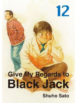 cover image of Give My Regards to Black Jack, Volume 12